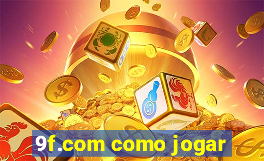 9f.com como jogar